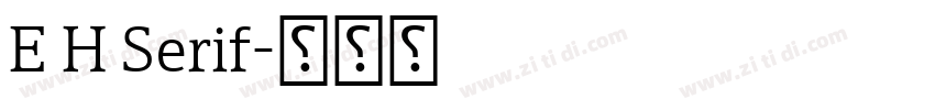 E H Serif字体转换